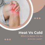 Heat Vs Cold: Which Is Better For An Arthritic Joint?